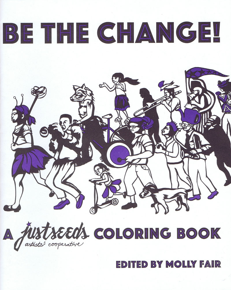 fair-be-the-change-a-justseeds-coloring-book